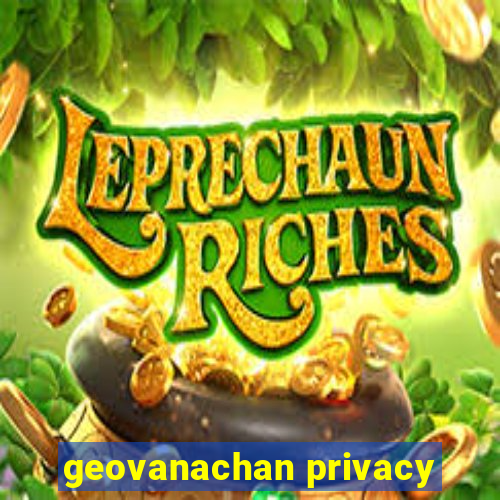 geovanachan privacy